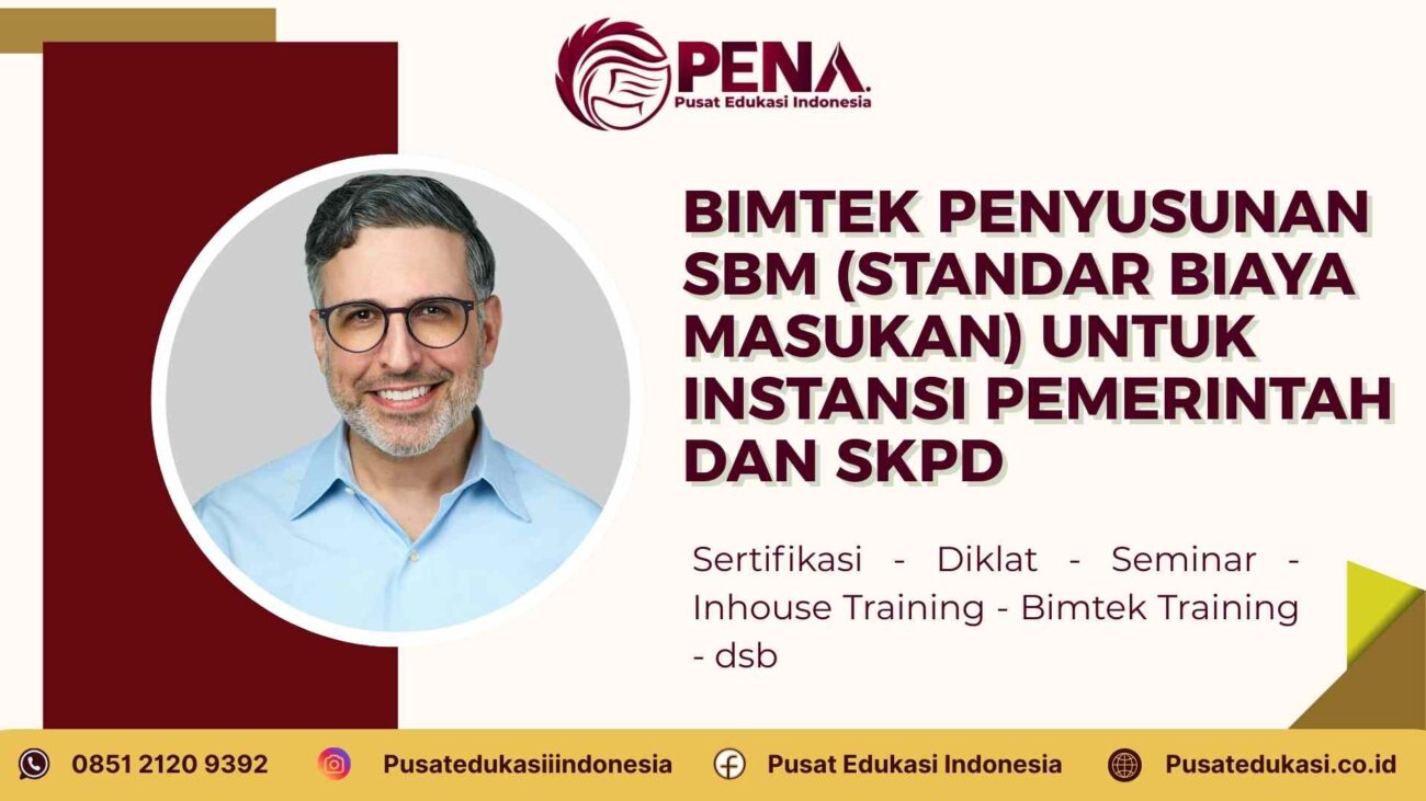 Bimtek Penyusunan SBM (Standar Biaya Masukan) untuk SKPD dan Instansi Pemerintah Terbaru 2025/2026