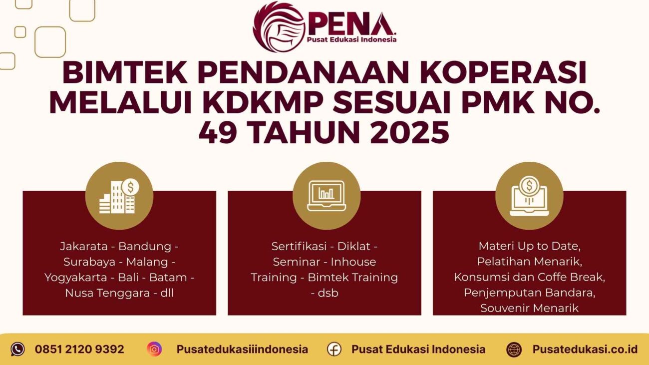 Pelatihan Bimtek Pendanaan Koperasi Desa Melalui KDKMP sesuai PMK No 49 Tahun 2025 Terbaru 2025/2026