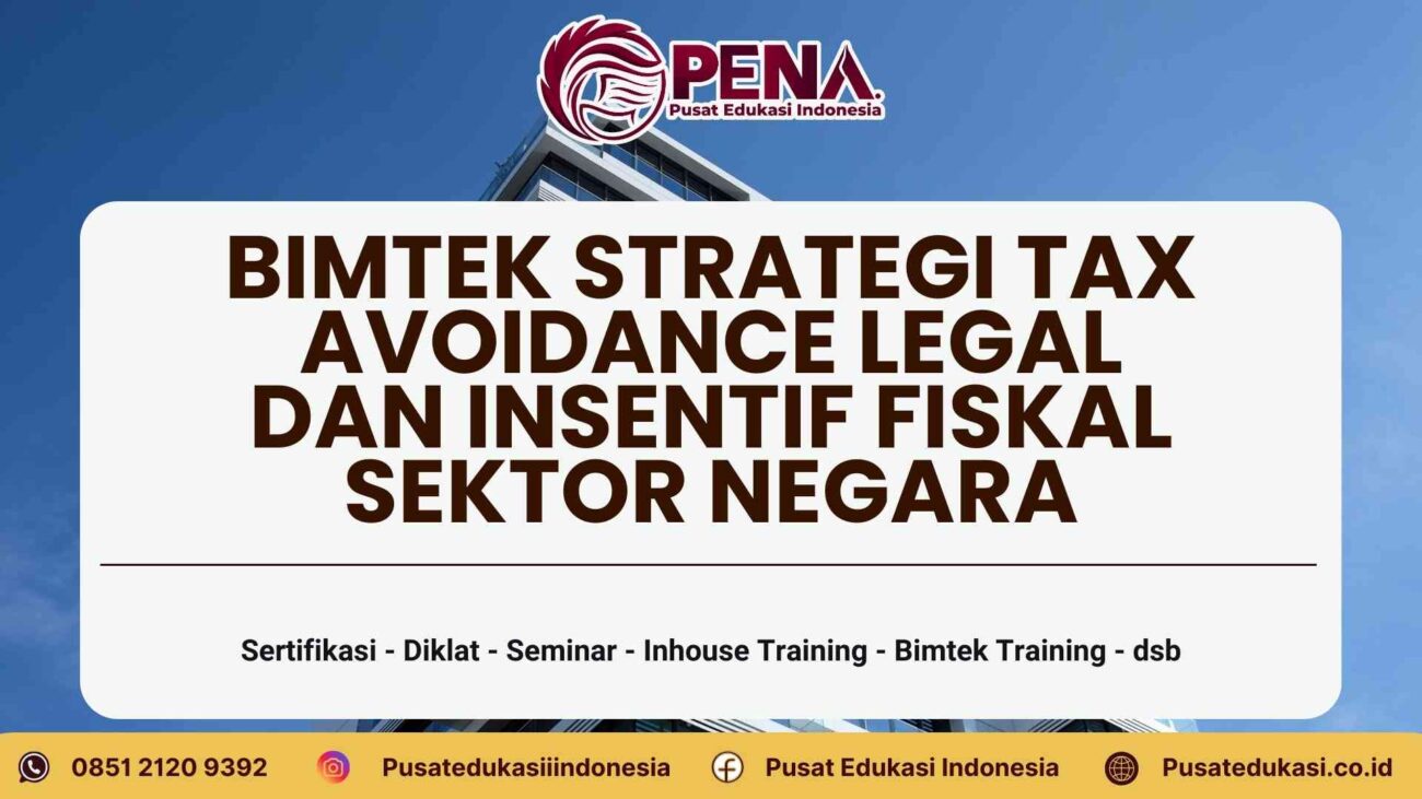 Bimtek Strategi Tax Avoidance Legal dan Insentif Fiskal Negara Terbaru 2025/2026