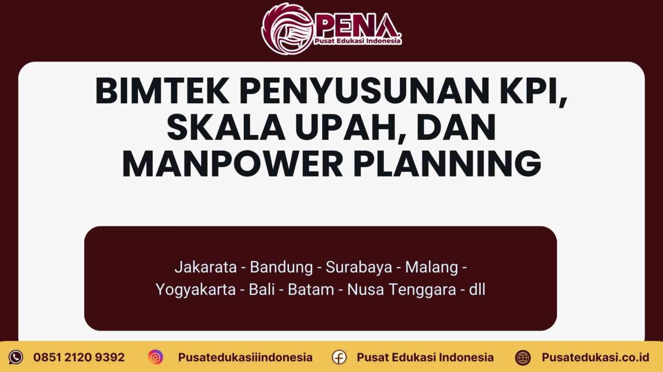 Bimtek Penyusunan KPI, Skala Upah, dan Manpower Planning Terbaru 2025/2026