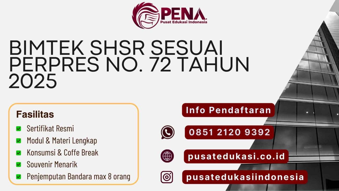 Bimtek Training SHSR sesuai Perpres No 72 Tahun 2025 Terbaru 2025/2026