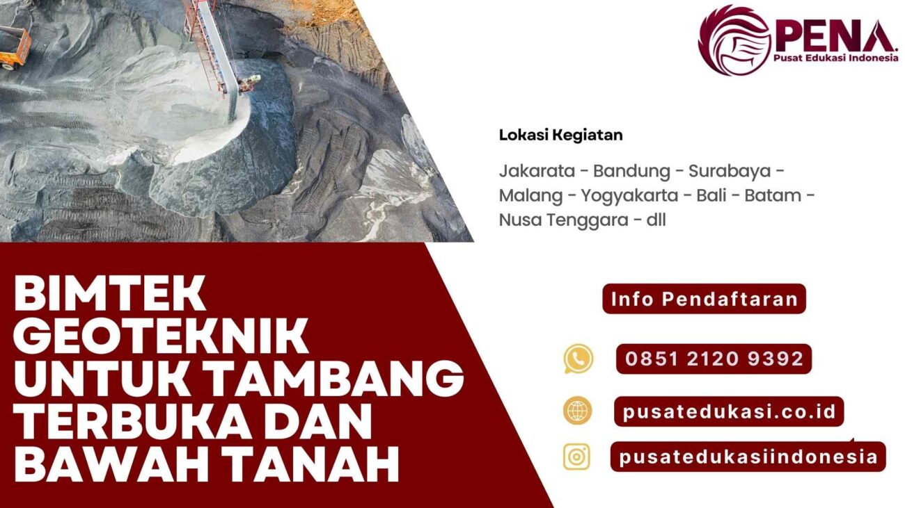 Bimtek Geoteknik untuk Tambang Terbuka dan Bawah Tanah Terbaru 2025/2026