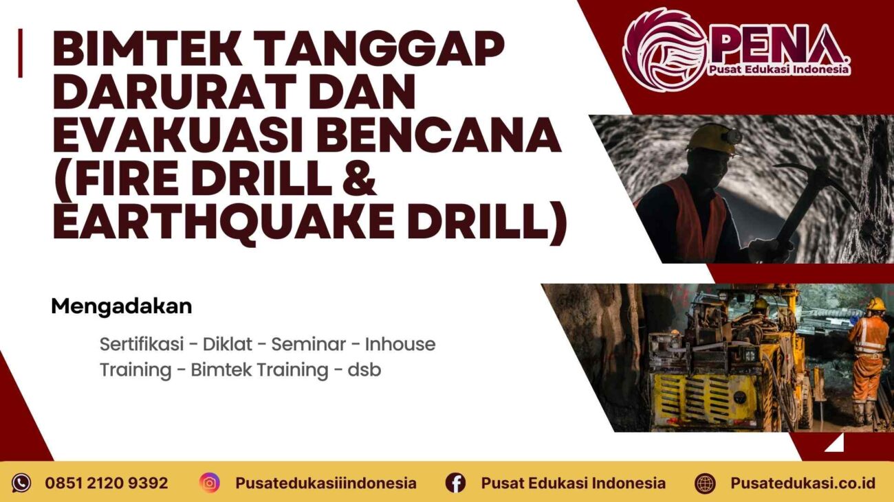 Bimtek Tanggap Darurat dan Evakuasi Bencana (Fire Drill and Earthquake Drill) Terbaru 2025/2026