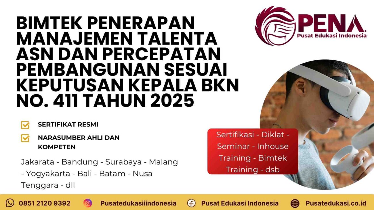 Bimtek Penerapan Manajemen Talenta ASN dan Percepatan Pembangunan sesuai Keputusan Kepala BKN No 411 Tahun 2025 Terbaru
