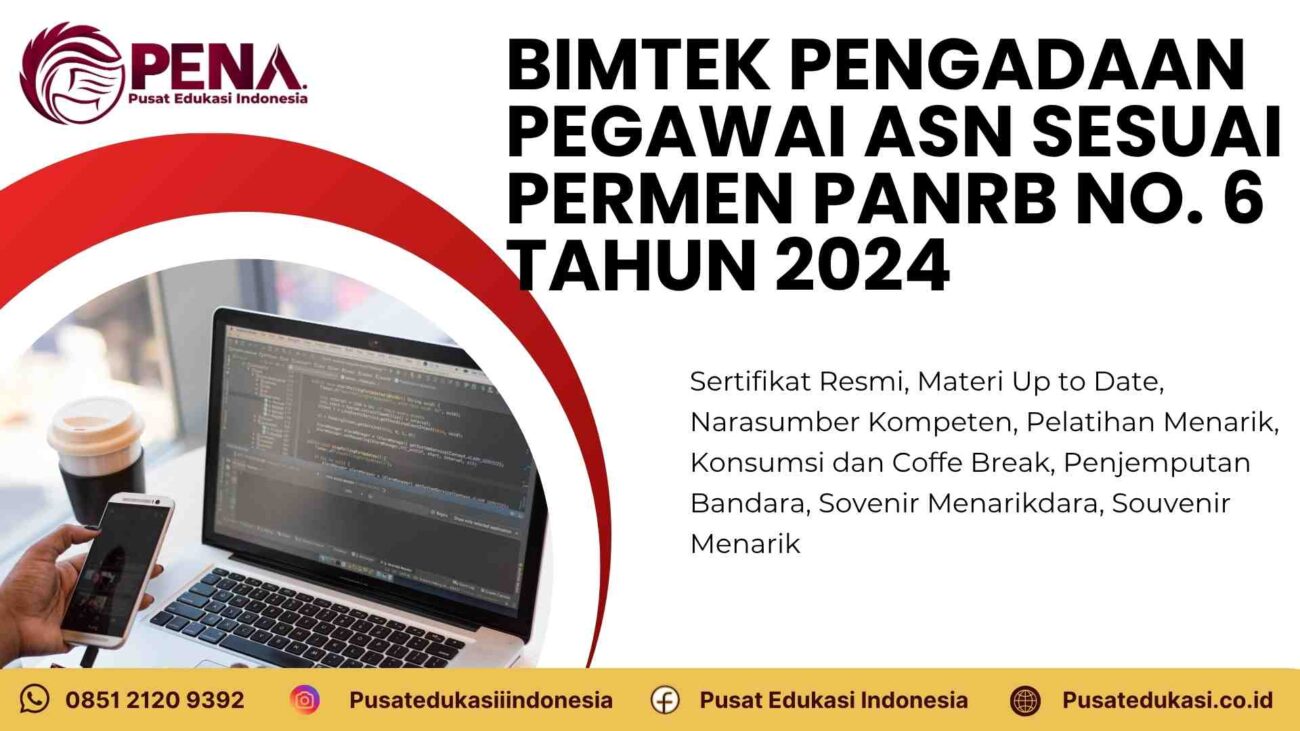 Bimtek Pengadaan Pegawai ASN sesuai Permen PANRB No 6 Tahun 2024 Terbaru 2025/2026