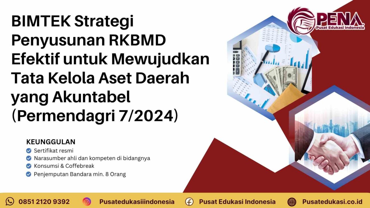 Bimtek Strategi Penyusunan RKBMD Efektif untuk Mewujudkan Tata Kelola Aset Daerah yang Akuntabel (Permendagri 7/2024) Terbaru 2025/2026
