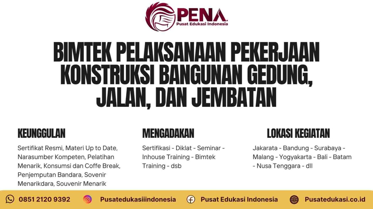 Bimtek Pelaksanaan Pekerjaan Konstruksi Bangunan Gedung, Jalan, dan Jembatan Terbaru 2025/2026