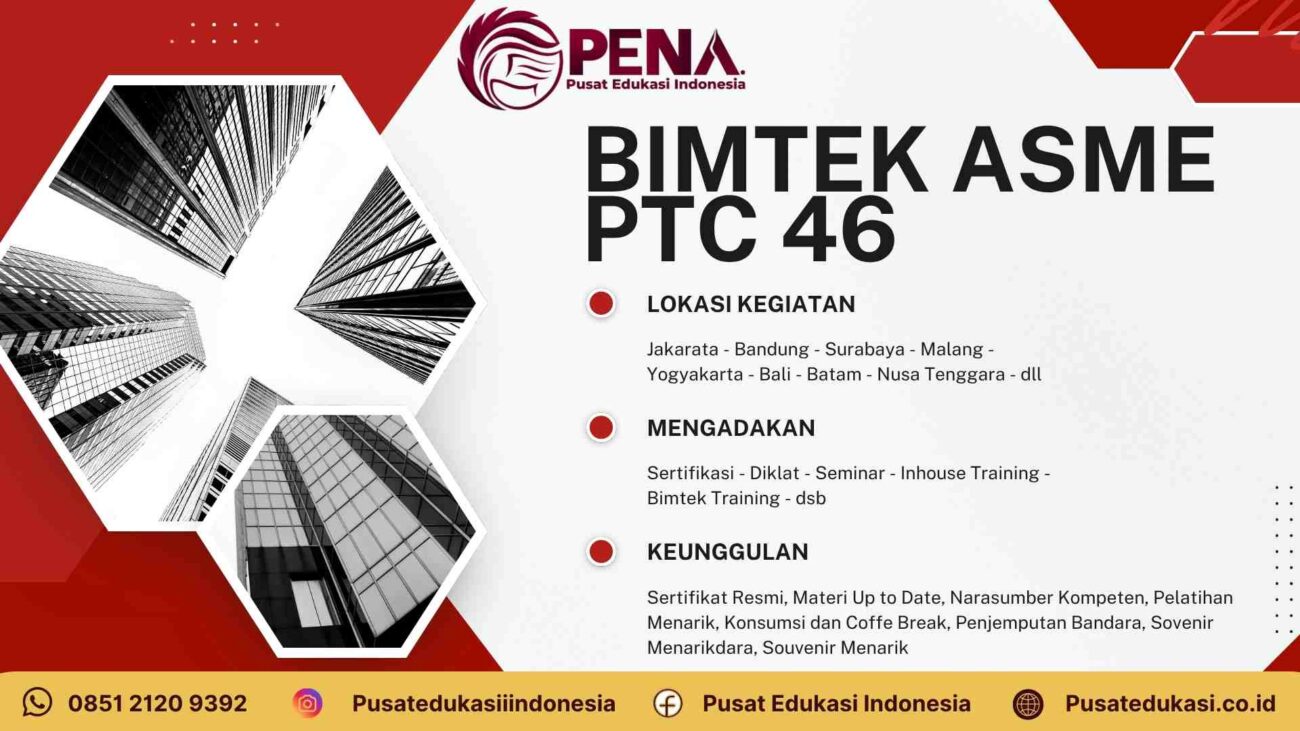 Bimtek ASME PTC 46: Pelatihan Standar Pengujian Kinerja Pembangkit Listrik Terbaru 2025/2026