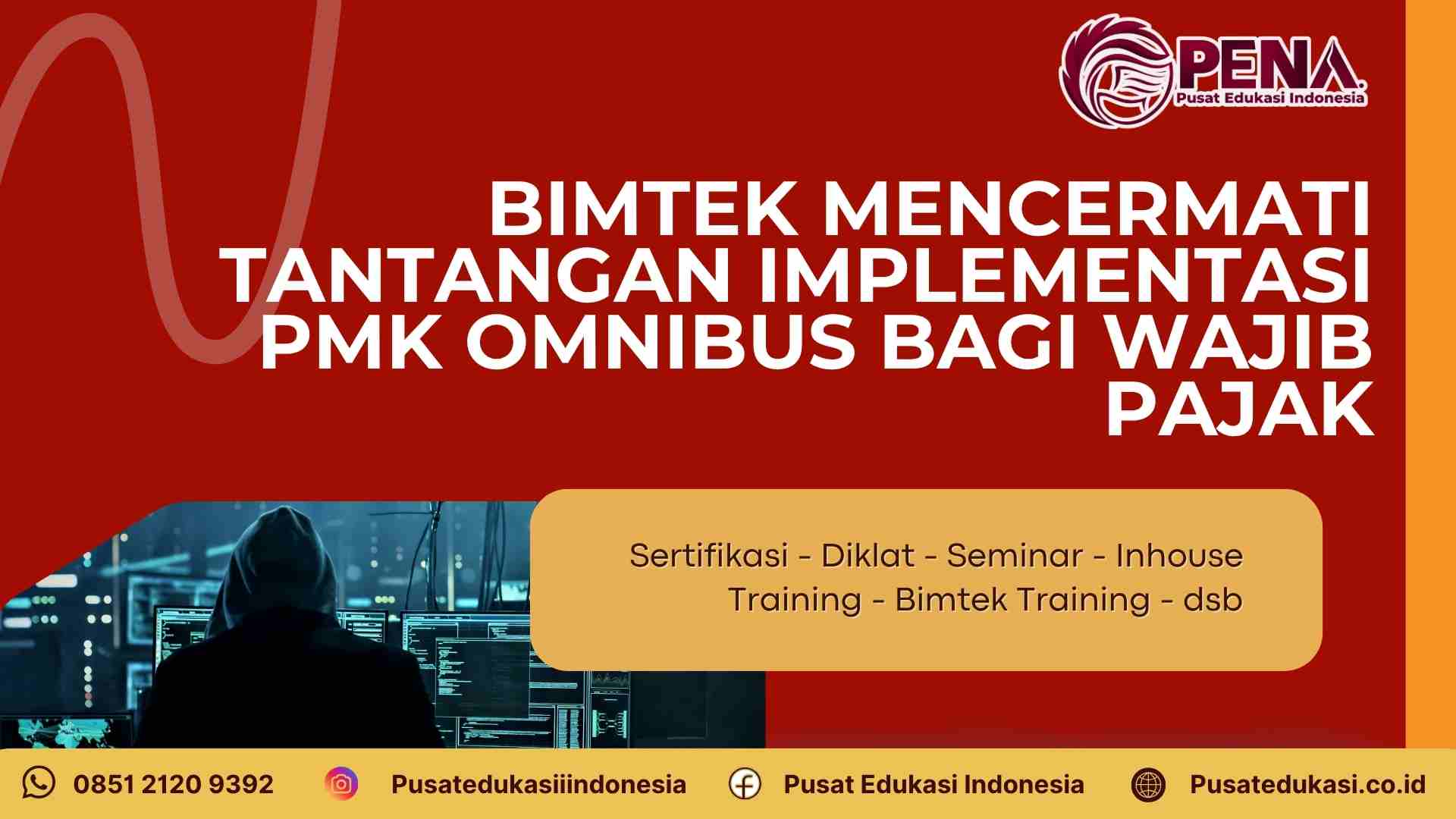 Pelatihan Implementasi PMK Omnibus Bagi Wajib Pajak: Solusi Lengkap Kesiapan Perpajakan Modern terbaru 2025/2026
