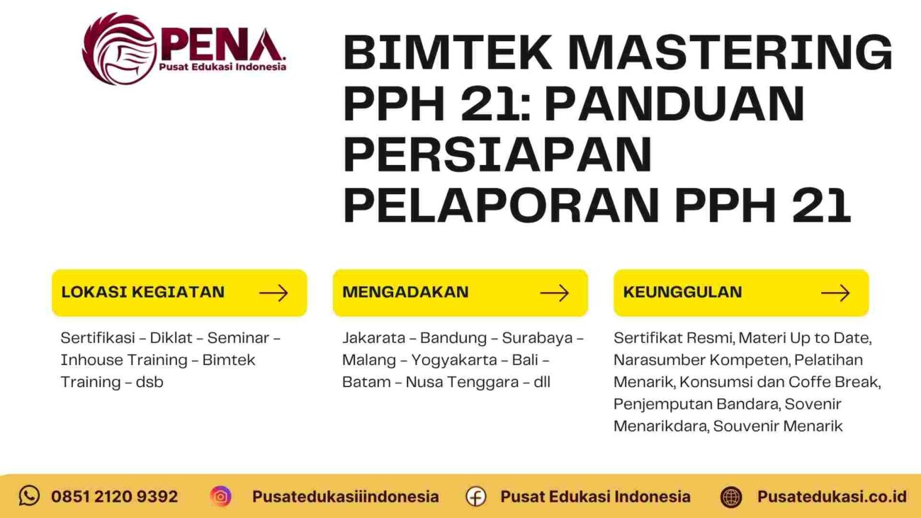Pelatihan Mastering PPh 21 sebagai Panduan Persiapan Pelaporan PPh 21 Terbaru 2025/2026