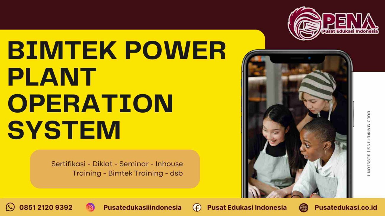 Bimtek Power Plant Operation System: Mengoptimalkan Pengelolaan Sistem Pembangkit Listrik Terbaru 2025/2026