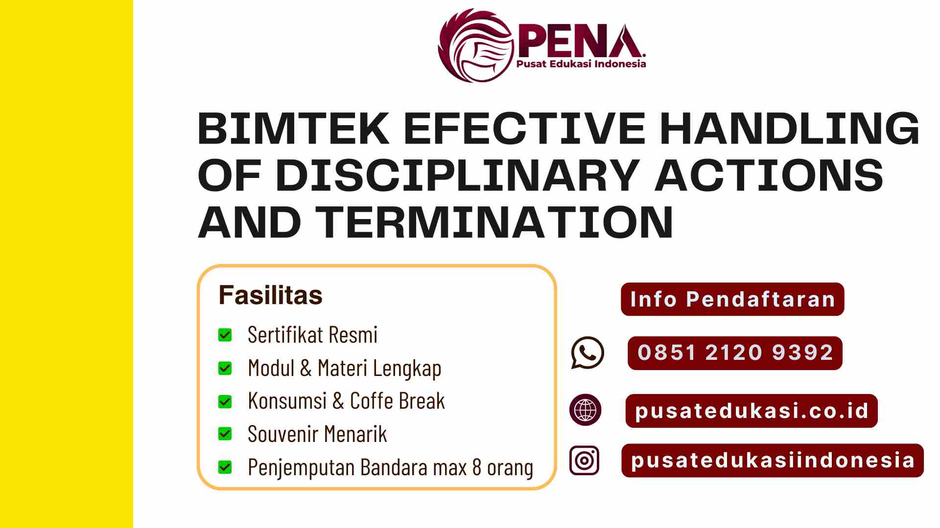 Bimtek Effective Handling of Disciplinary Actions and Termination: Meningkatkan Keahlian Manajemen SDM untuk Penanganan Disiplin dan Pemutusan Hubungan Kerja yang Profesional Terbaru 2025/2026