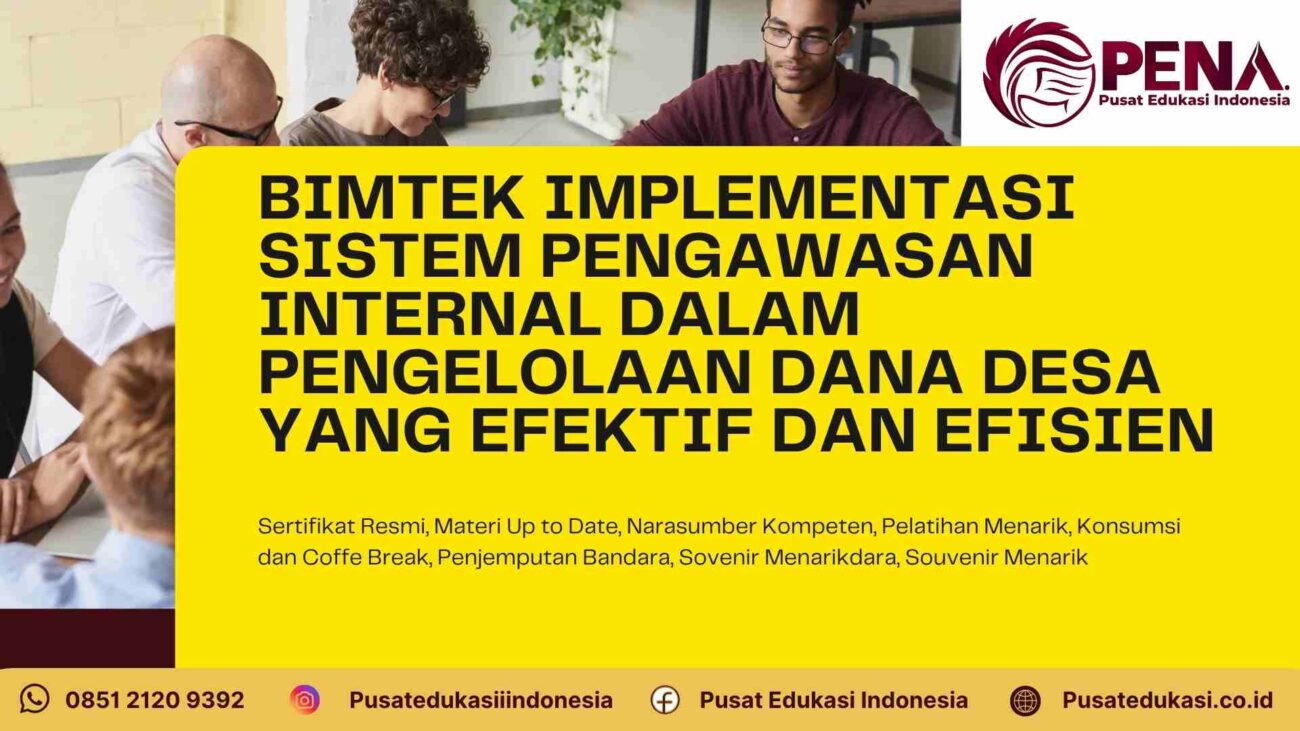 Training Implementasi Pengawasan Internal Dana Desa Sesuai Regulasi Terbaru 2025/2026