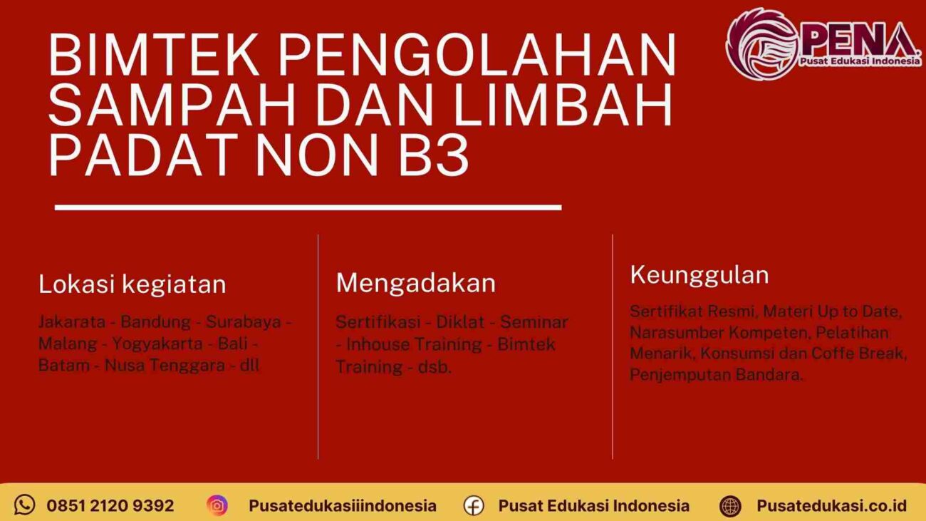 Bimtek Pengolahan Limbah Padat Non B3 dan Sampah: Praktik Terbaik & Kepatuhan Hukum Terbaru 2025/2026