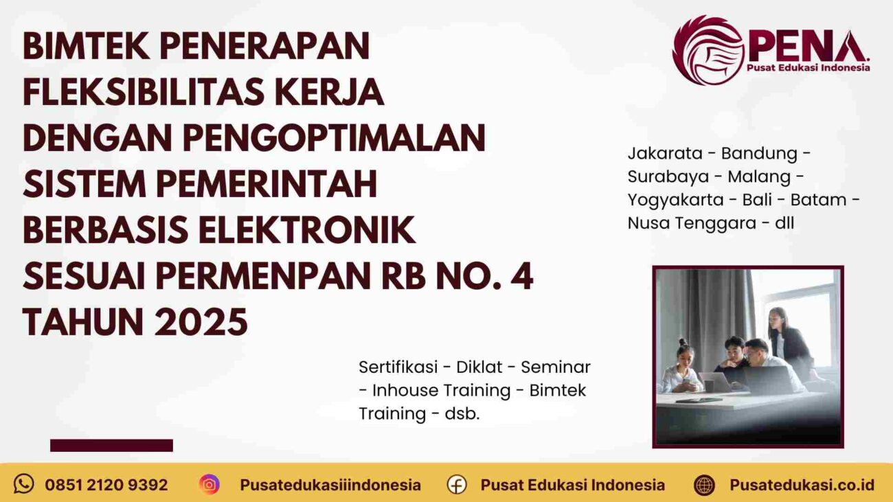Pelatihan Integrasi SPBE dan FWF: Implementasi Fleksibilitas Kerja ASN Sesuai PERMENPAN RB No 4 Tahun 2025