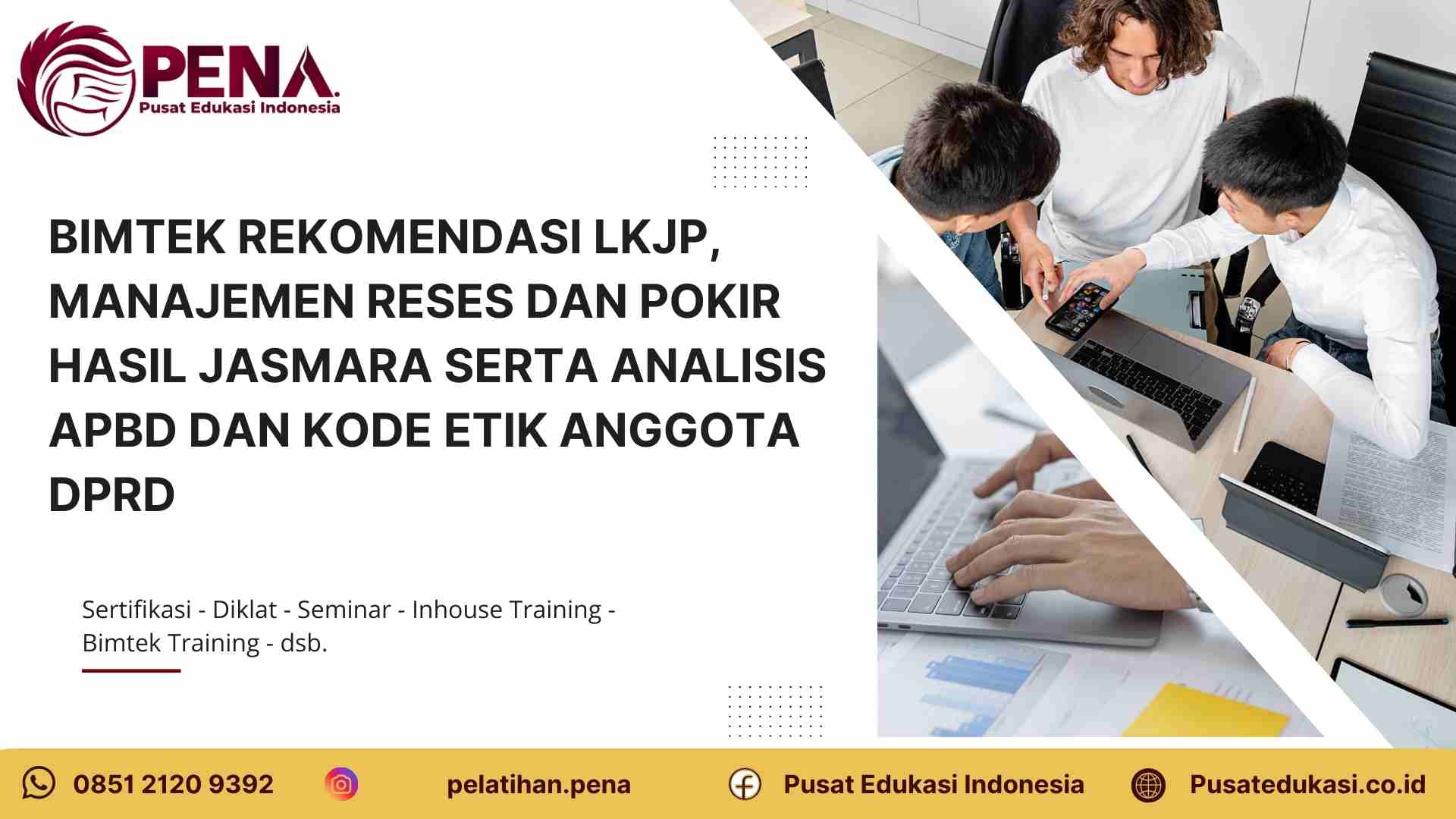 Pelatihan Rekomendasi LKJP, Manajemen Reses dan Pokir Hasil Jasmara serta Analisis APBD dan Kode Etik Anggota DPRD Tahun 2026/2027 Terbaru: Tingkatkan Kompetensi Legislasi Anda Bersama Pusat Edukasi Indonesia